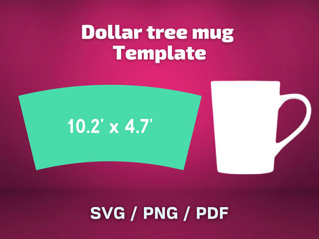 Dollar Tree mug template SVG BambinaCreations 