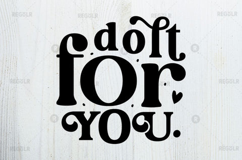 Dolt for you SVG SVG Regulrcrative 