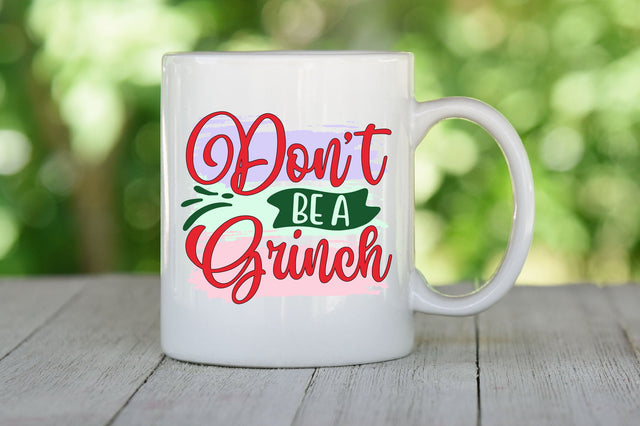 Don t Be a Grinch sublimation Design Sublimation SVGista 