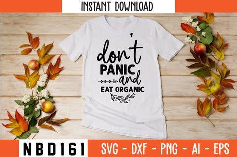 don t panic and eat organic Svg Design SVG Nbd161 
