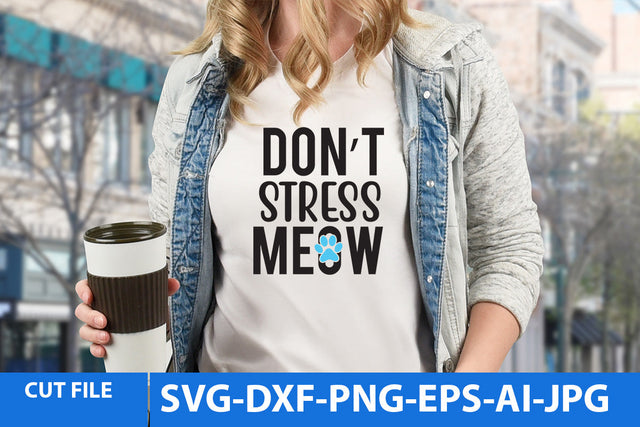 Don t Stress Memow SVG Cut File, Cat SVG Bundle, Cat SVG Bundle Quotes SVG BlackCatsMedia 