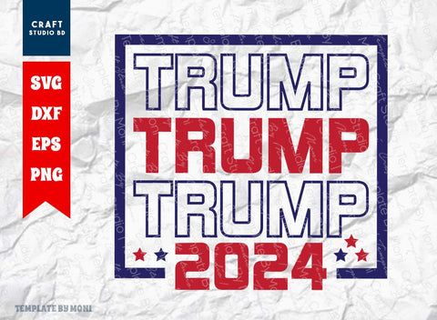 Donald Trump Bundle Vol-02 | Trump 2024 Svg | Trump DeSantis 2024 Svg | Miss Me Yet Svg | Trump 2024 Keep America Great Svg | Donald Trump Quote Design SVG ETC Craft 