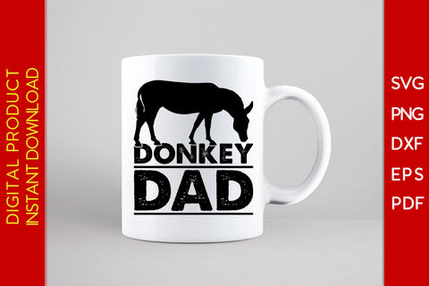 Donkey Dad SVG PNG PDF Cut File SVG Creativedesigntee 