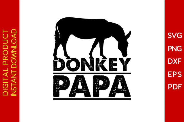 Donkey Papa SVG PNG PDF Cut File SVG Creativedesigntee 