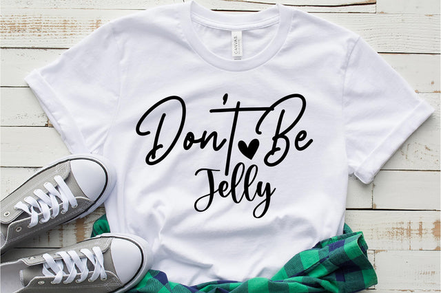 Donot Be Jelly svg SVG orpitasn 