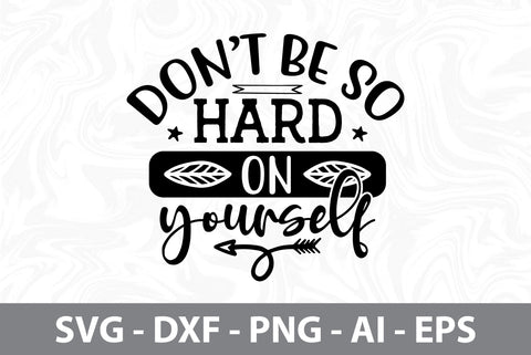 donot be so hard on yourself svg SVG nirmal108roy 