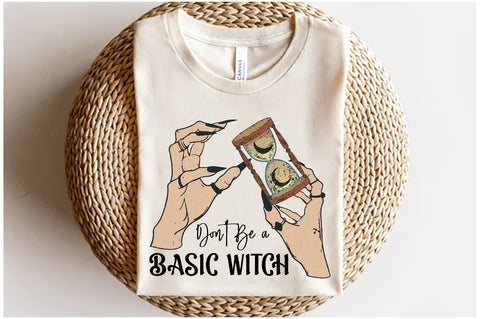 Don't Be a Basic Witch Sublimation Sublimation Jagonath Roy 