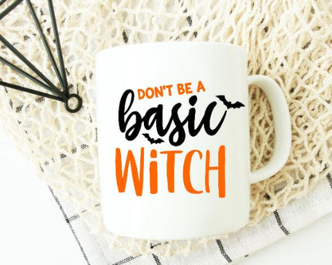 Don't Be a Basic Witch SVG - Halloween Witch SVG She Shed Craft Store 