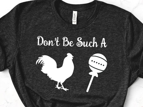 Don't Be A Cock Sucker SVG Design Crafting After Dark 