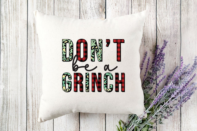 Don't Be A Grinch Sublimation Sublimation SVGista 