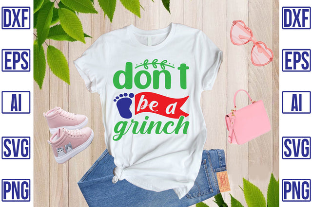 Don’t Be A Grinch SVG CraftlabSvg29 