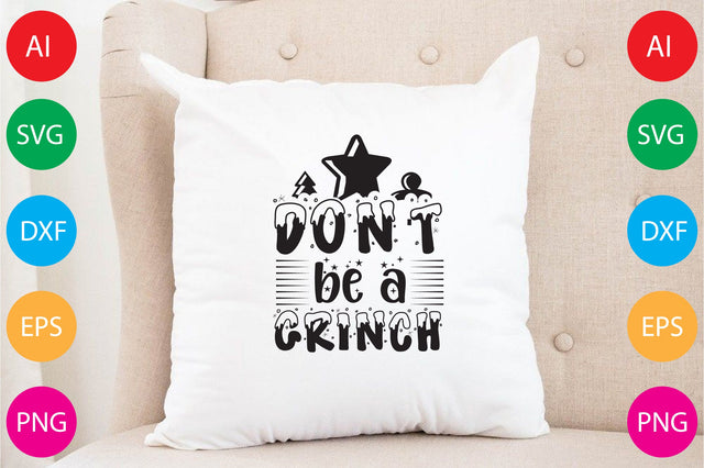 Don't Be A Grinch SVG CraftlabSvg29 