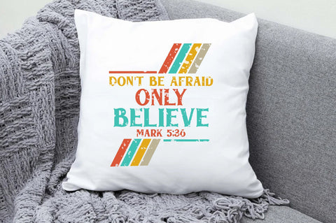 Dont Be Afraid Only Believe Mark Christian Sublimation Sublimation Jagonath Roy 