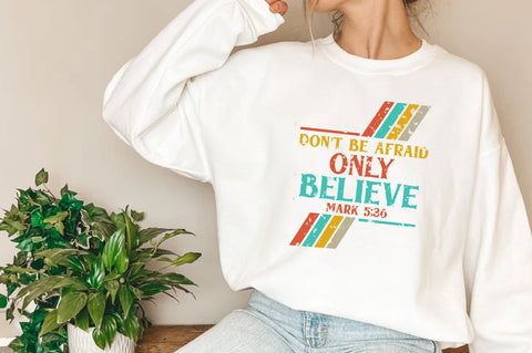 Dont Be Afraid Only Believe Mark Christian Sublimation Sublimation Jagonath Roy 