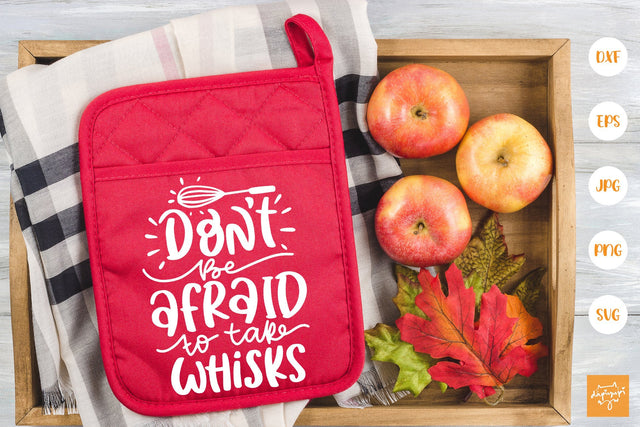 Don't Be Afraid To Take Whisk SVG SVG dapiyupi store 