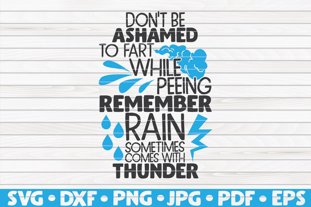 Don't be ashamed to fart while peeing SVG | Bathroom quote SVG HQDigitalArt 