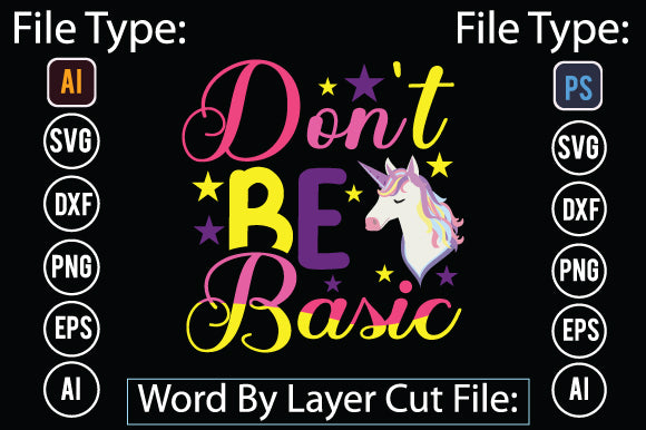 Don't Be Basic SVG Cut File SVGs,quotes-and-sayings,food-drink mini-bundles,print-cut,on-sale Sublimation or Vinyl Shirt Design SVG DesignPlante 503 