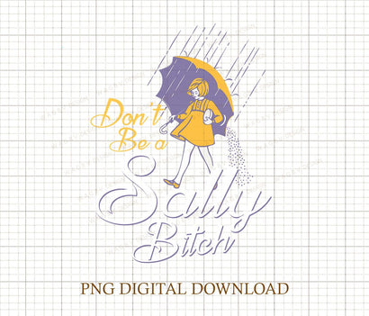 Don't Be Salty Png,Funny Png for Women,Don't Be A Salty Bitch,Gift for Her,Gift for Women, Salty Png,Funny Sarcastic Png,Morton Salt Sublimation DiamondDesign 