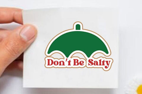 Dont Be Salty SVG Angelina750 