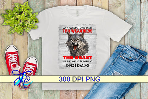 Don't Consider My Kindness for Weakness Sublimation Family Creations 