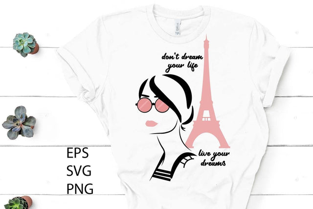 Dont dream your life live your dreams, fashion woman SVG Paper Switch 