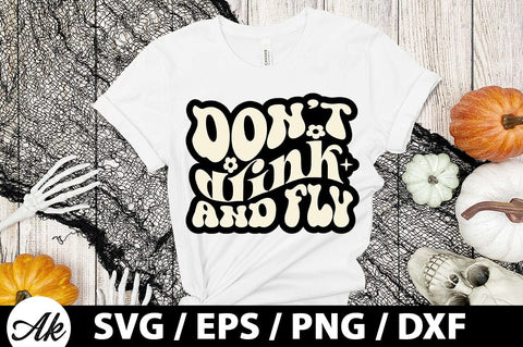Don't drink and fly Retro SVG SVG akazaddesign 