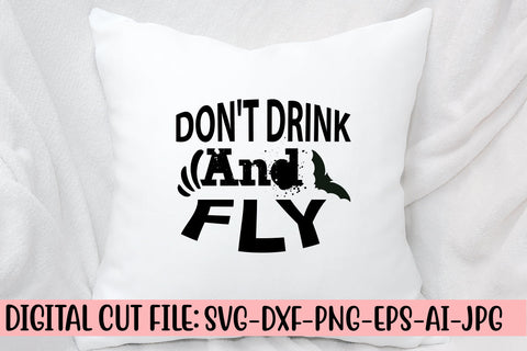 Don't Drink And Fly SVG Design SVG Syaman 