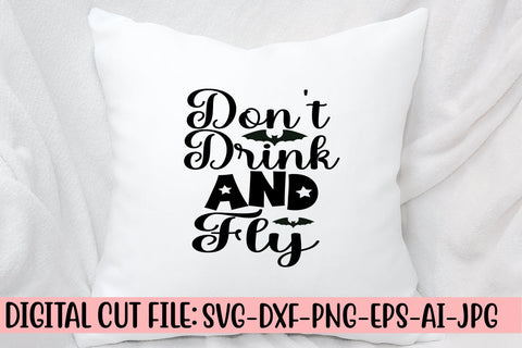 Don't Drink And Fly SVG Design SVG Syaman 