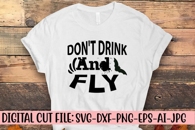 Don't Drink And Fly SVG Design SVG Syaman 