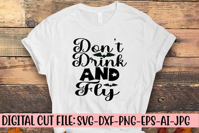 Don't Drink And Fly SVG Design SVG Syaman 