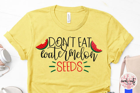 Don't eat watermelon seeds – Mother SVG EPS DXF PNG Cutting Files SVG CoralCutsSVG 