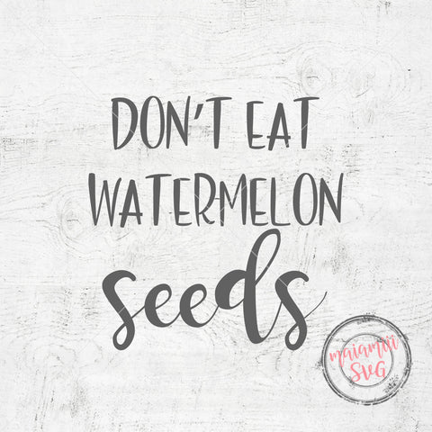Don't Eat Watermelon Seeds Svg, Maternity Svg, New Mom Svg, Pregnant Svg, Pregnancy  Shirt Svg, Funny Maternity - So Fontsy
