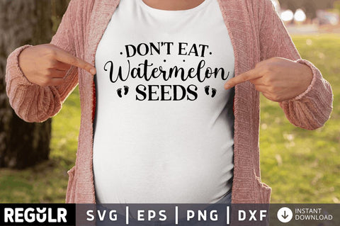 Don't eat watermelon seeds SVG SVG Regulrcrative 