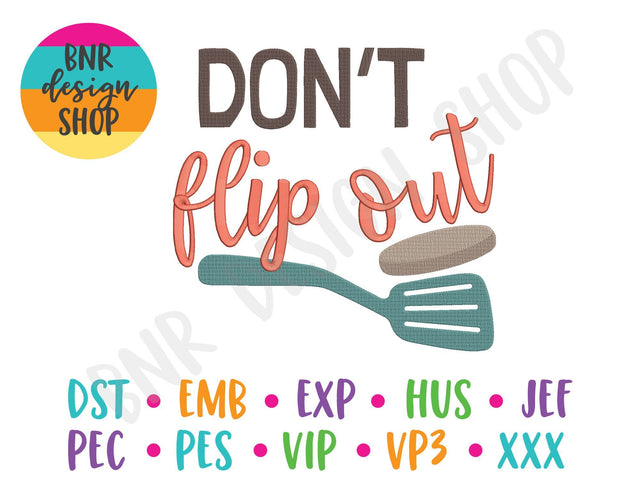 Don't Flip Out Embroidery Design Embroidery/Applique BNRDesignShop 