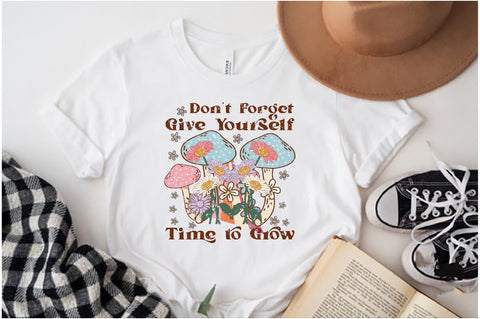 Don’t Forget Give Yourself Time to Grow Sublimation Sublimation Jagonath Roy 