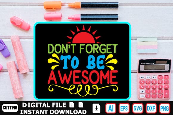 Don't Forget to Be Awesome SVG Craftlabsvg24 