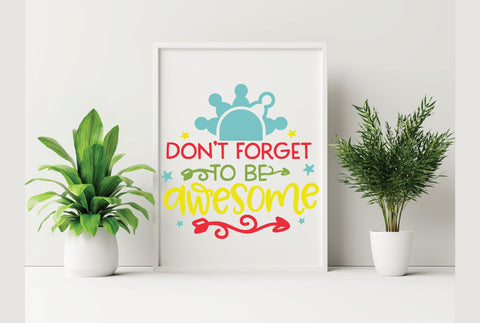 Don't Forget To Be Awesome SVG SVG Creativeart88 