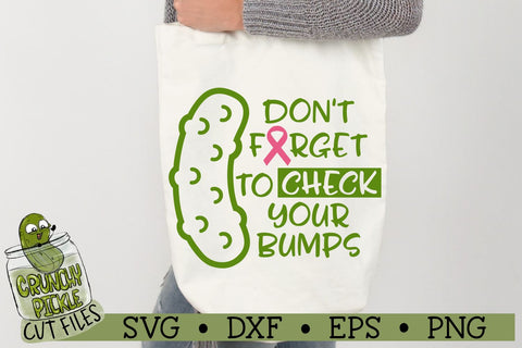 Don't Forget to Check Your Bumps - Breast Cancer Awareness SVG Cut File SVG Crunchy Pickle 