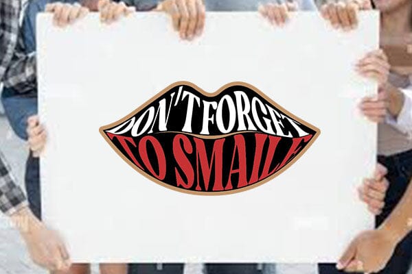 Dont Forget To Smaile SVG Angelina750 