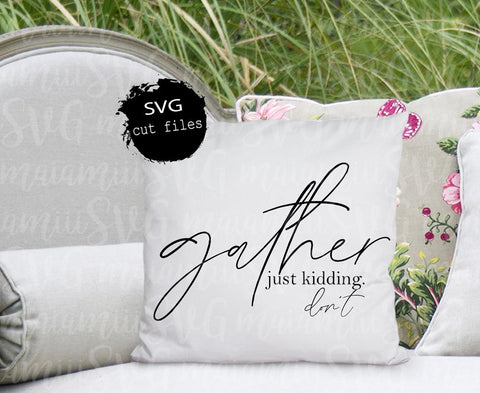 Don't Gather Svg, Quarantine Svg, Funny Farmhouse, Funny Home Decor, Gather Sign Svg SVG MaiamiiiSVG 