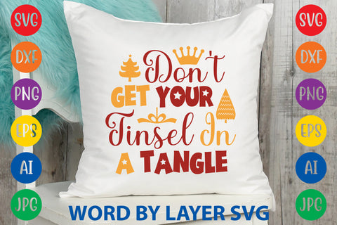 Don't Get Your Tinsel In A Tangle, Christmas SVG Design SVG Rafiqul20606 
