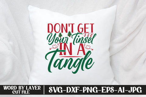 Don't Get Your Tinsel In A Tangle SVG DESIGN SVG MStudio 