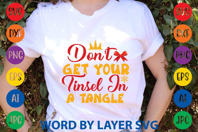 Don't Get Your Tinsel In A Tangle SVG DESIGN SVG Rafiqul20606 
