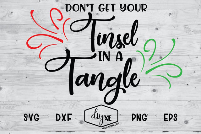 Don't Get Your Tinsel In A Tangle SVG DIYxe Designs 