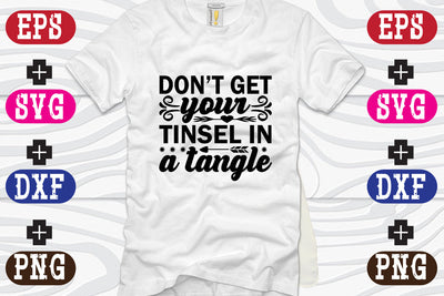 Don't Get Your Tinsel In A Tangle SVG Nurstore 