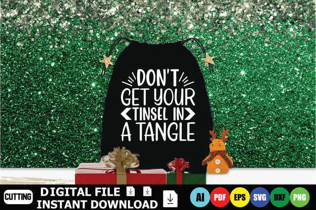 Don’t Get Your Tinsel In A Tangle SVG Shahin alam 