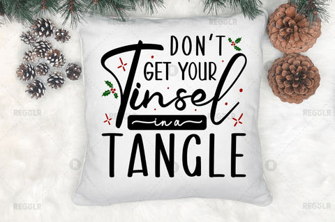 Dont get your tinsel in a tangle SVG SVG Regulrcrative 