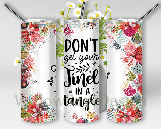 Don't Get Your Tinsel In a Tangle Tumbler Design, Christmas Quote 20oz Skinny Tumbler, Holiday Tunbler Png, Funny Christmas Tumbler Template, Instant Download Sublimation WillowSageDesign 
