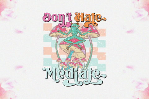 Don't Hate Mediate Sublimation Sublimation Jagonath Roy 