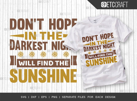 Dont Hope In The Darkest Night SVG Bundle, Flower svg, Floral Svg, Summer Svg, Sunflower Svg, Sunflower Quotes, ETC T00297 SVG ETC Craft 